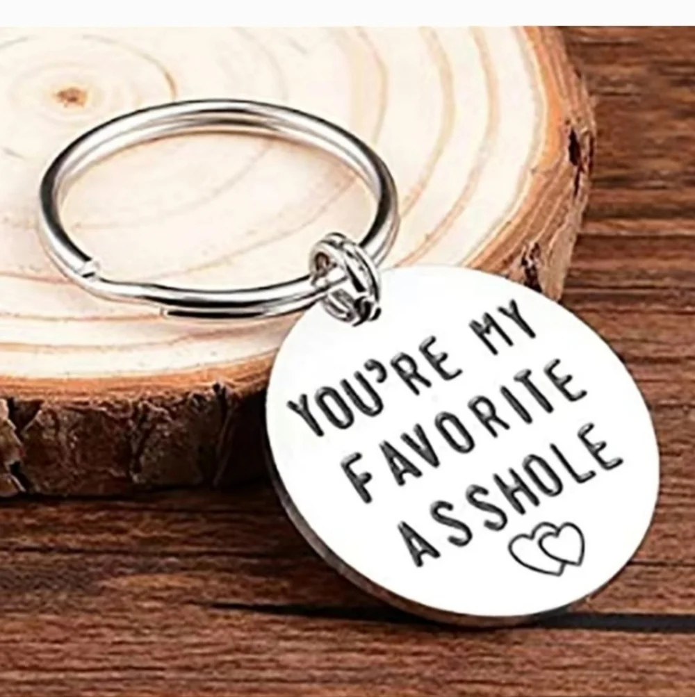 You're My Favorite A$$hole Key Ring - Boutique Item